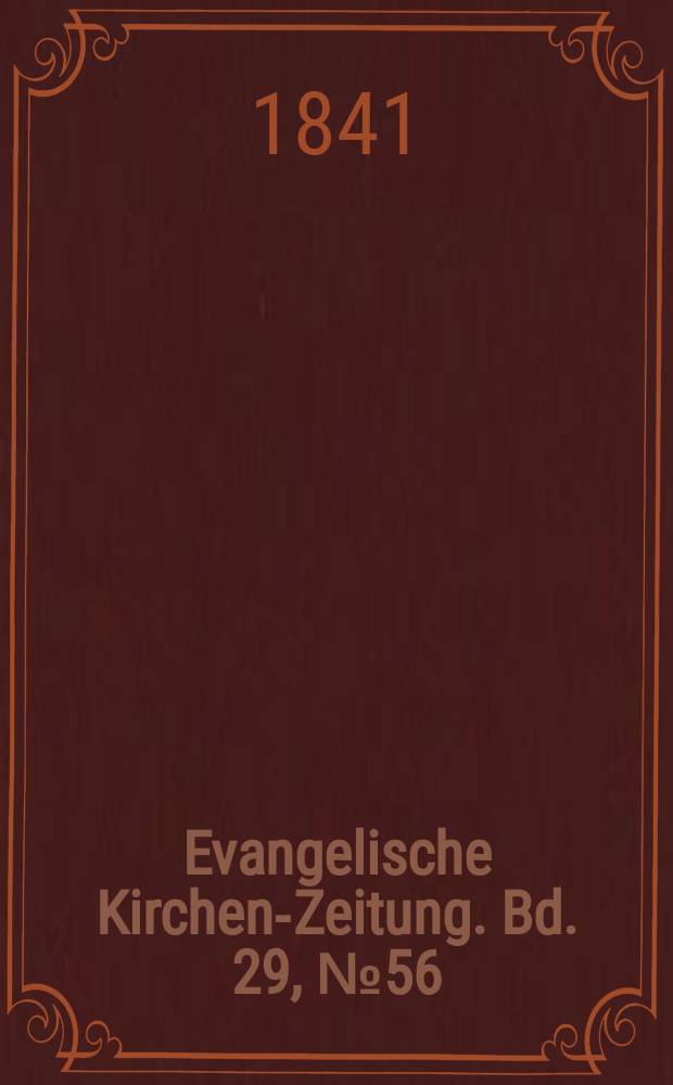 Evangelische Kirchen-Zeitung. Bd. 29, № 56