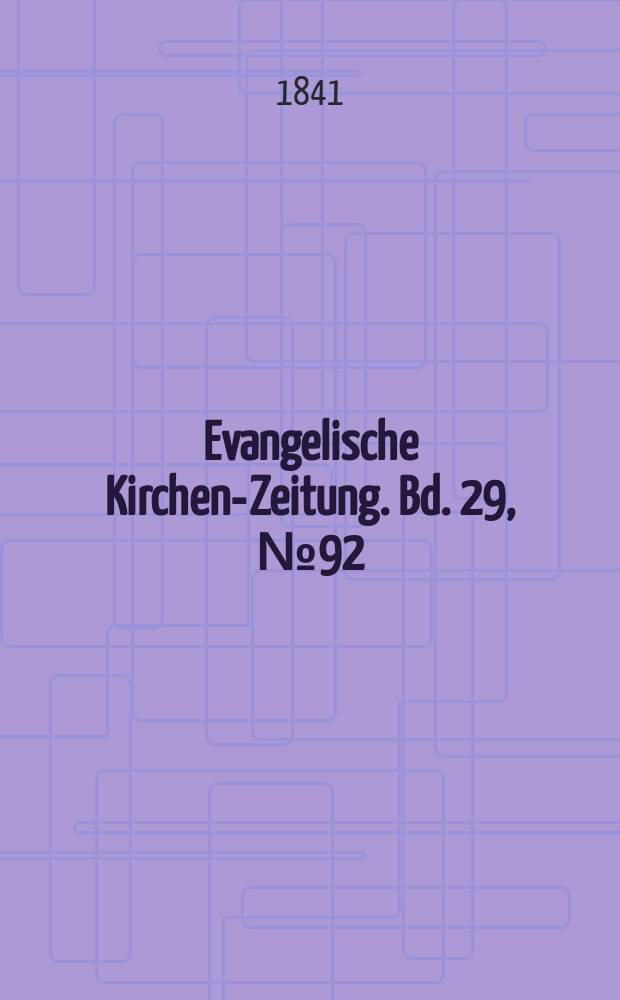 Evangelische Kirchen-Zeitung. Bd. 29, № 92