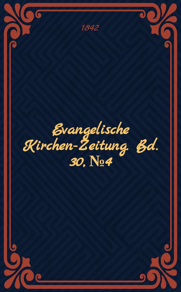 Evangelische Kirchen-Zeitung. Bd. 30, № 4