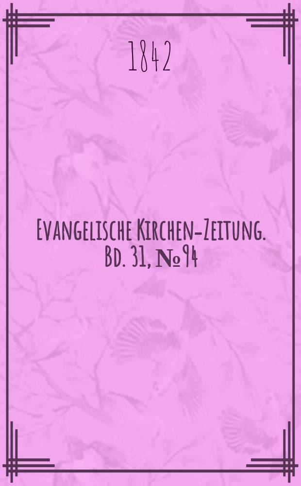Evangelische Kirchen-Zeitung. Bd. 31, № 94