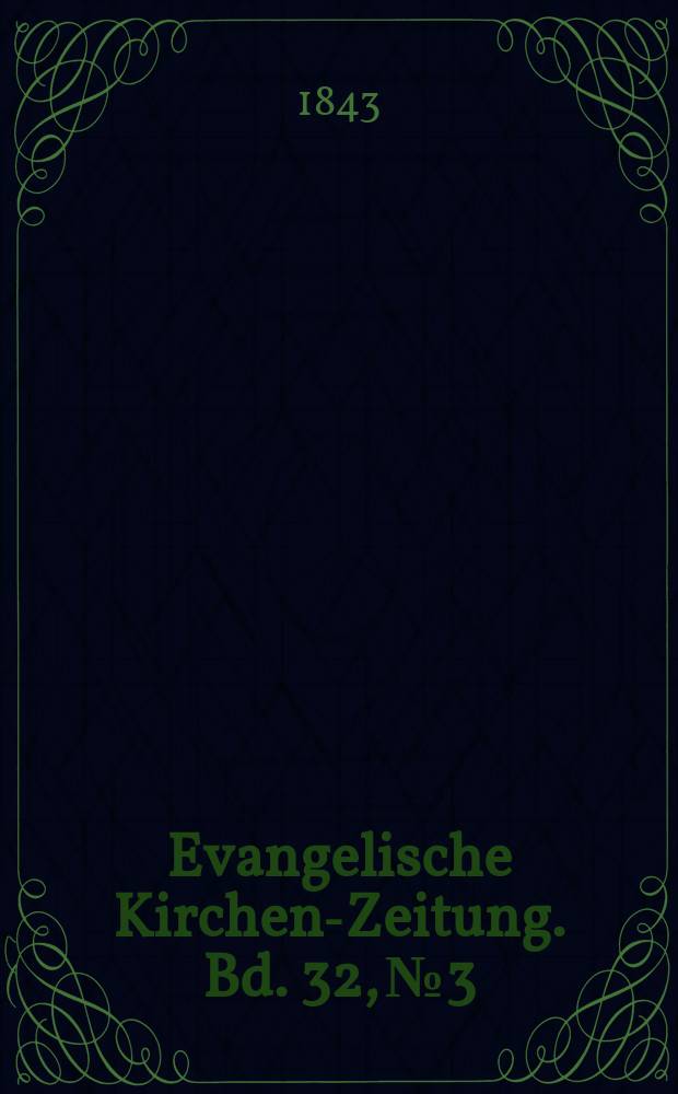 Evangelische Kirchen-Zeitung. Bd. 32, № 3
