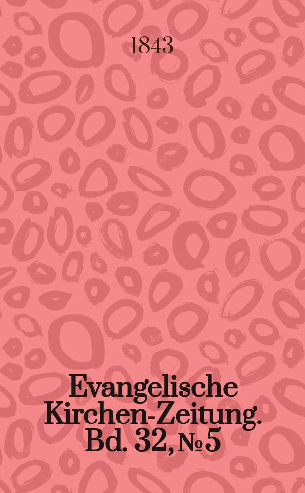 Evangelische Kirchen-Zeitung. Bd. 32, № 5