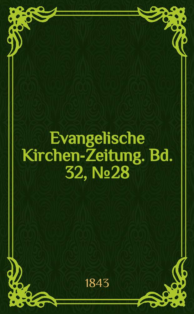 Evangelische Kirchen-Zeitung. Bd. 32, № 28