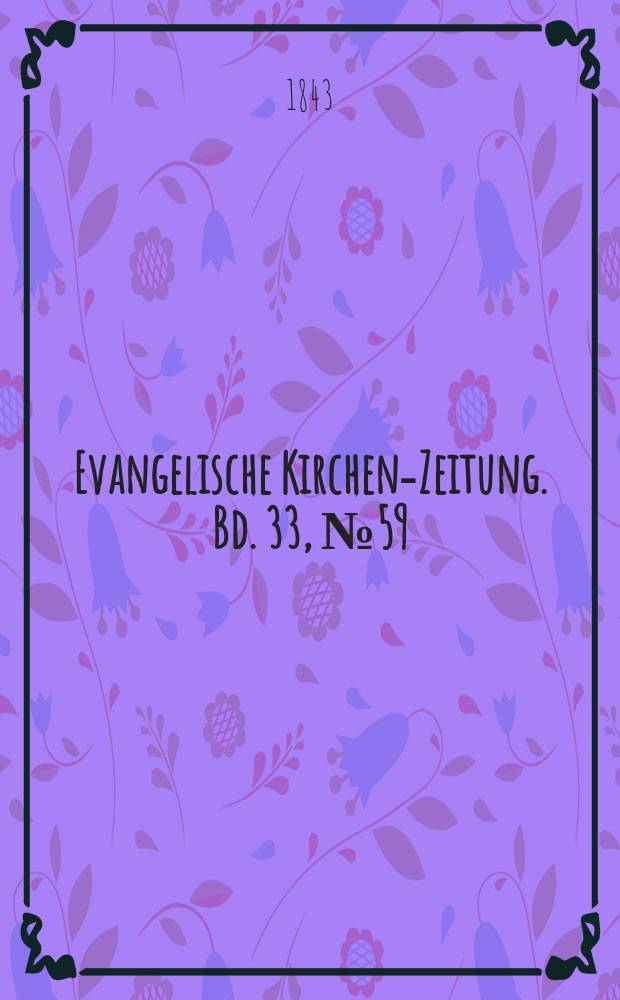 Evangelische Kirchen-Zeitung. Bd. 33, № 59