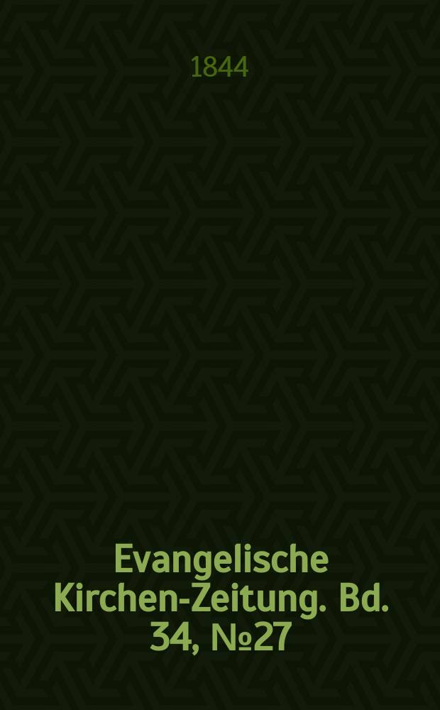 Evangelische Kirchen-Zeitung. Bd. 34, № 27