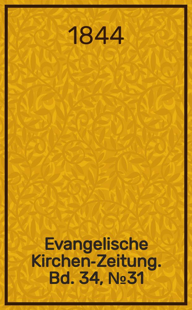 Evangelische Kirchen-Zeitung. Bd. 34, № 31