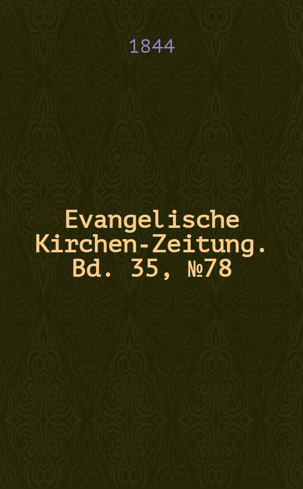 Evangelische Kirchen-Zeitung. Bd. 35, № 78