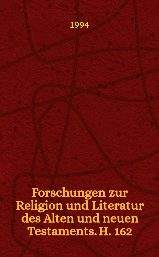 Forschungen zur Religion und Literatur des Alten und neuen Testaments. H. 162 : Jona. Prophet zwischen "Verweigerung" und "Gehorsam" = Иона: пророк между "отрицанием" и "послушанием"