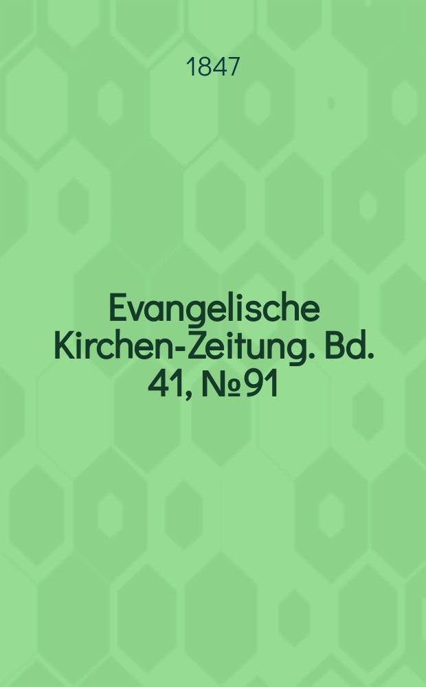 Evangelische Kirchen-Zeitung. Bd. 41, № 91