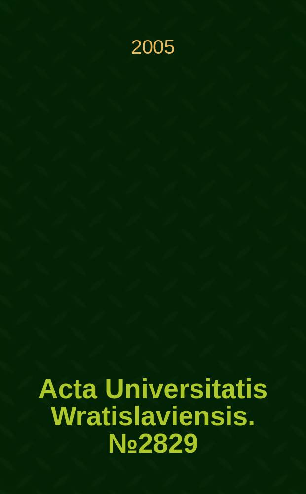 Acta Universitatis Wratislaviensis. №2829