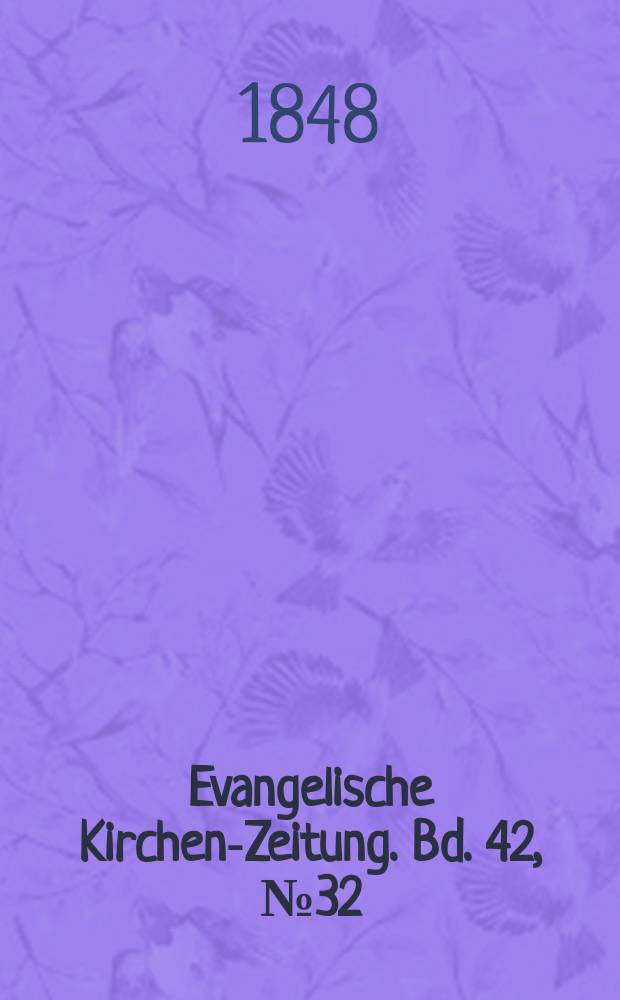 Evangelische Kirchen-Zeitung. Bd. 42, № 32