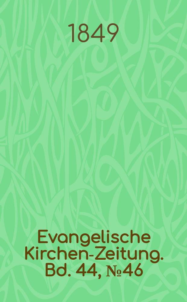 Evangelische Kirchen-Zeitung. Bd. 44, № 46