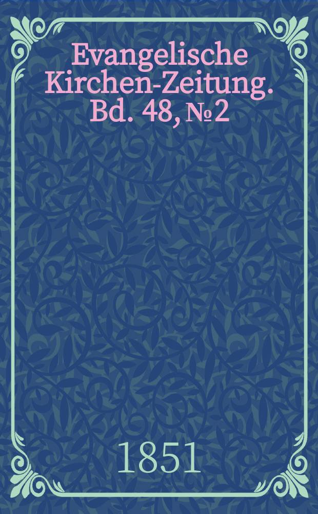 Evangelische Kirchen-Zeitung. Bd. 48, № 2