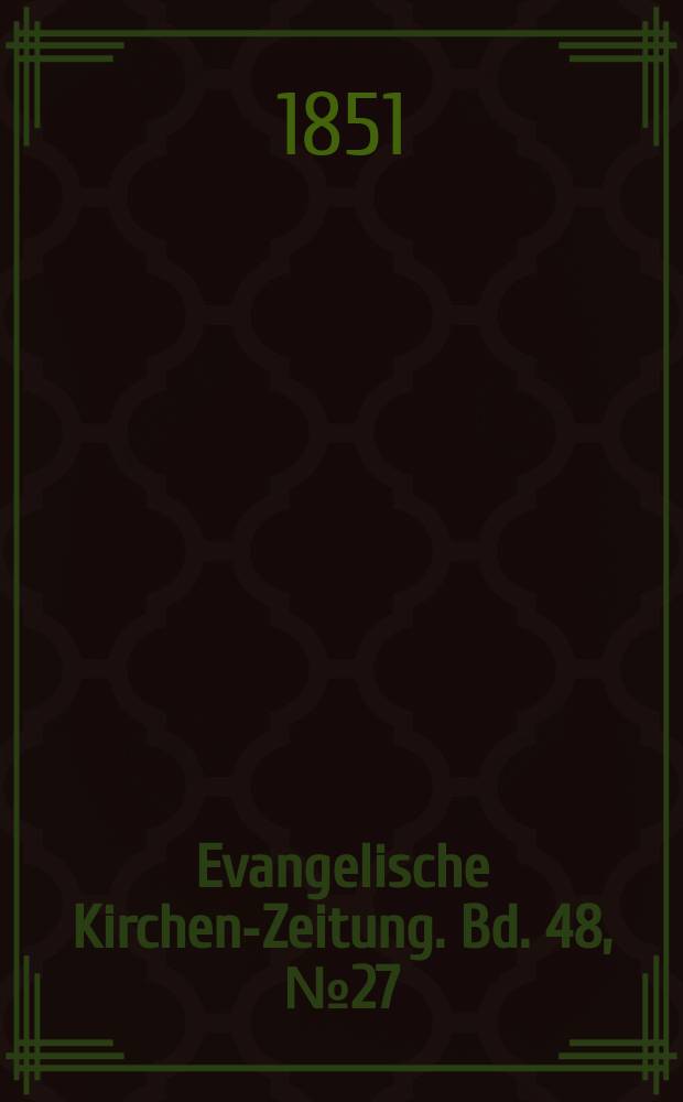 Evangelische Kirchen-Zeitung. Bd. 48, № 27