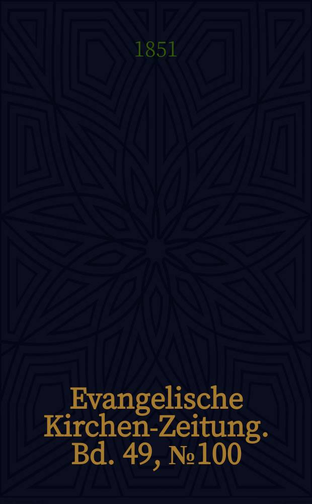 Evangelische Kirchen-Zeitung. Bd. 49, № 100