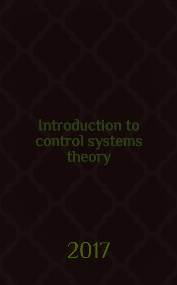 Introduction to control systems theory : учебное пособие по курсу "Основы теории управления" для студентов, обучающихся по направлению подготовки 230 100 "Информатика и вычислительная техника" (обучение на английском языке). Pt. 3 : Linear control systems stability and quality analysis