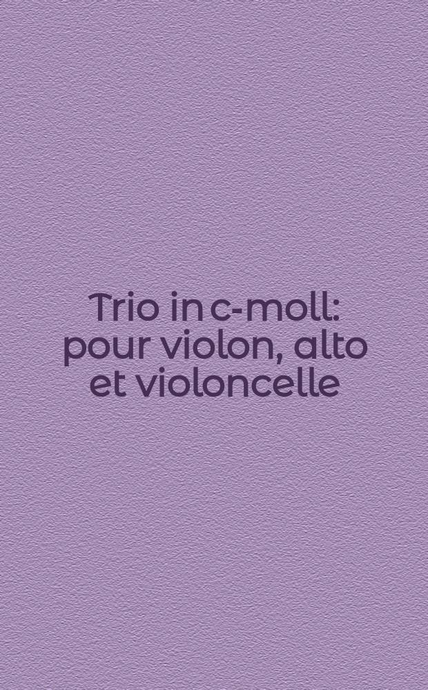 Trio in c-moll : pour violon, alto et violoncelle : op. 9 № 3