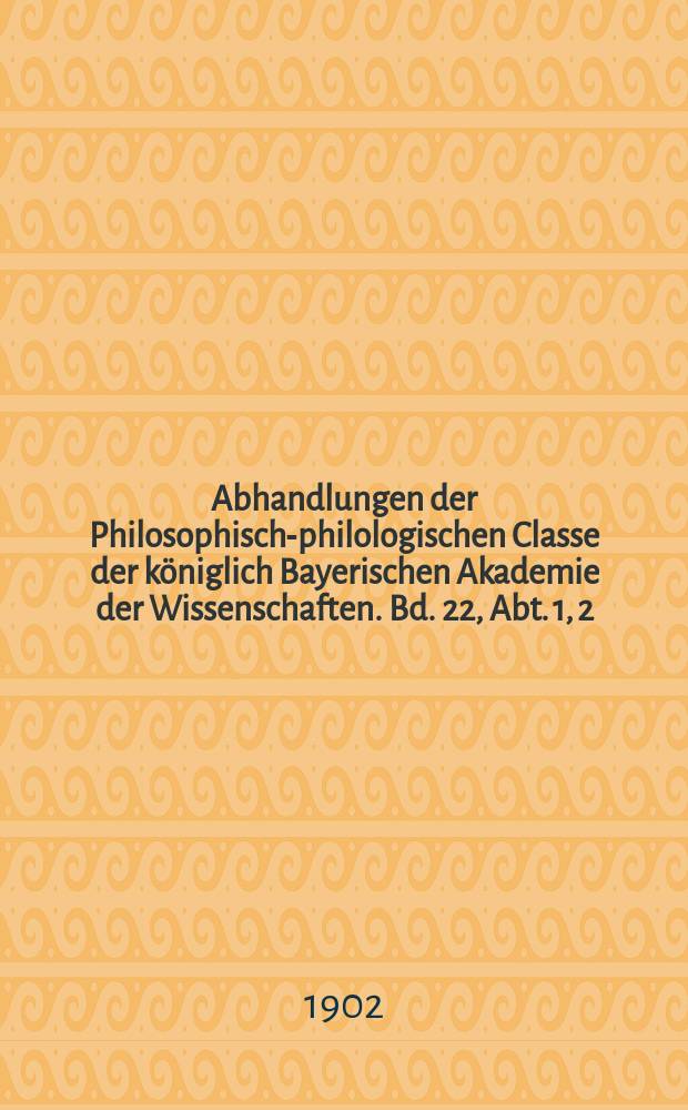 Abhandlungen der Philosophisch-philologischen Classe der königlich Bayerischen Akademie der Wissenschaften. Bd. 22, Abt. 1, [2] : 1901/1902. Ueber ein griechisches Giebelrelief = О греческом рельефе на фронтоне