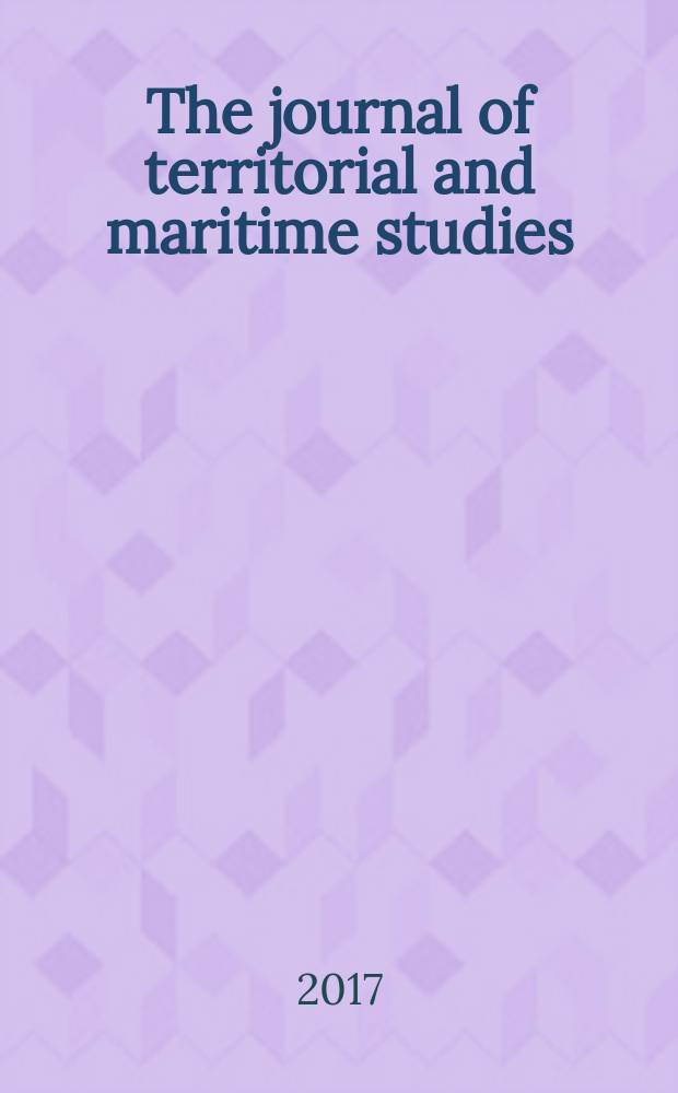 The journal of territorial and maritime studies : JTMS. Vol. 4, № 2