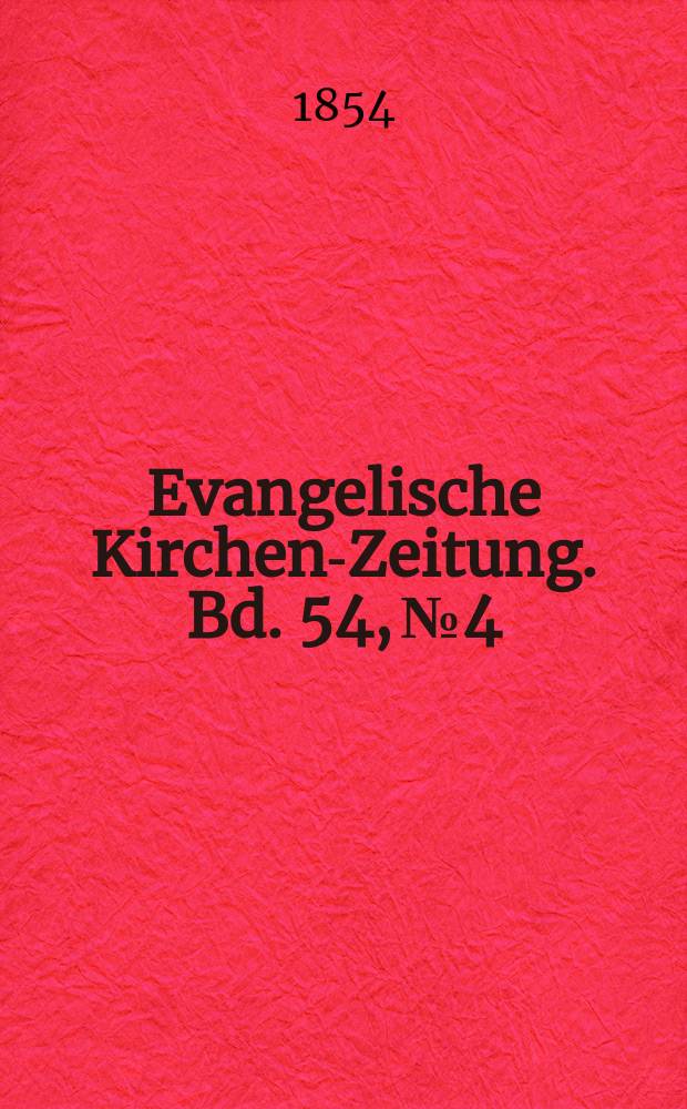 Evangelische Kirchen-Zeitung. Bd. 54, № 4