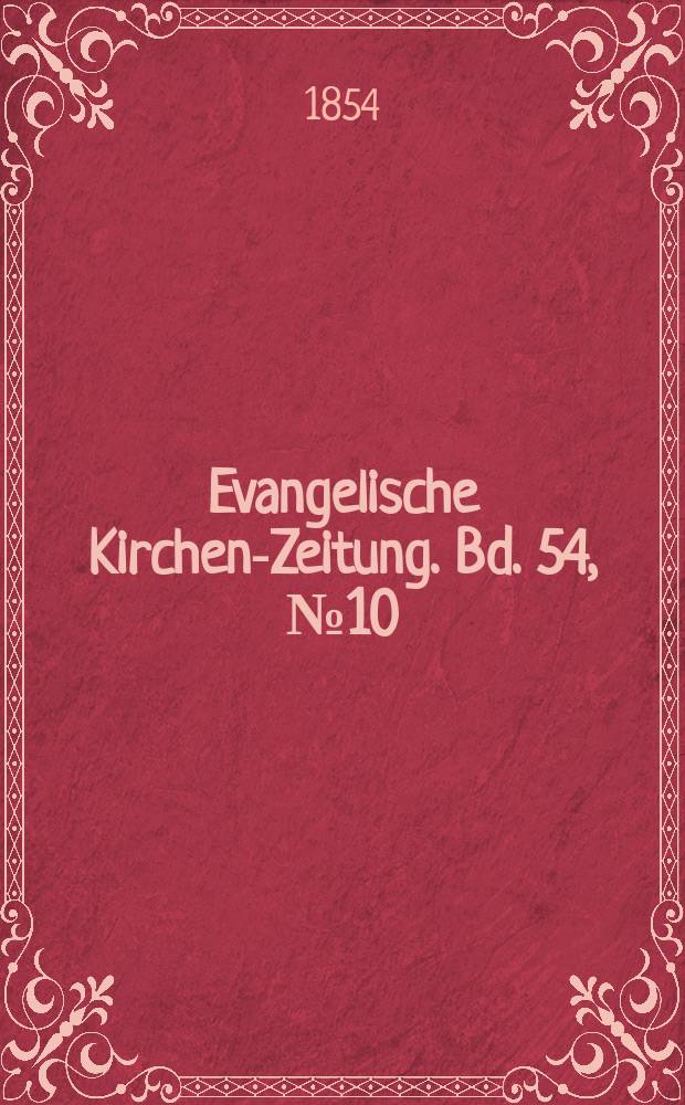 Evangelische Kirchen-Zeitung. Bd. 54, № 10
