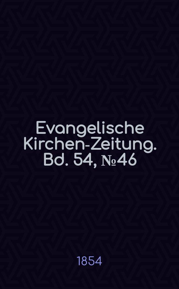 Evangelische Kirchen-Zeitung. Bd. 54, № 46