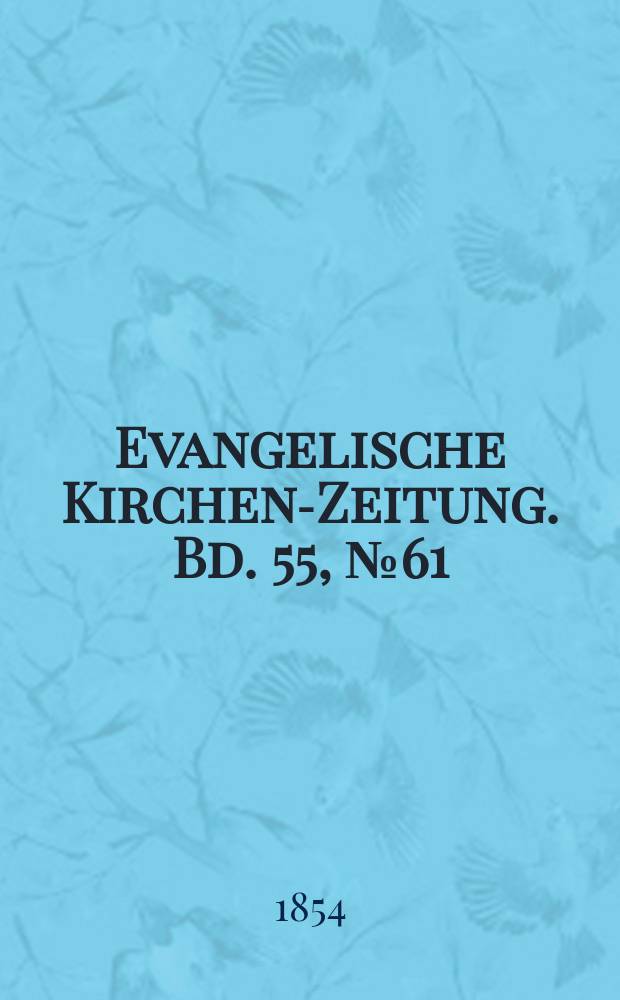 Evangelische Kirchen-Zeitung. Bd. 55, № 61