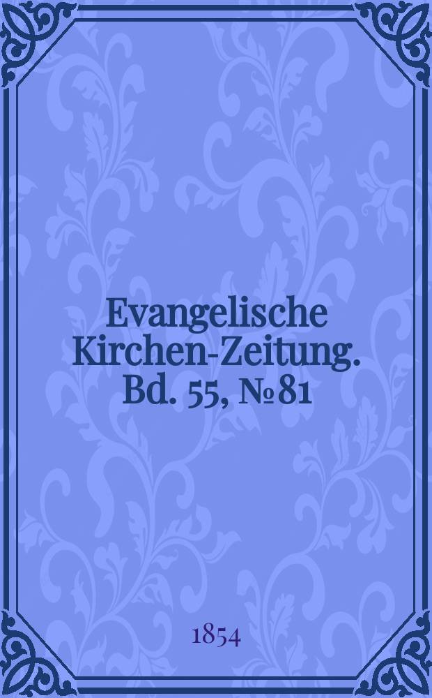Evangelische Kirchen-Zeitung. Bd. 55, № 81