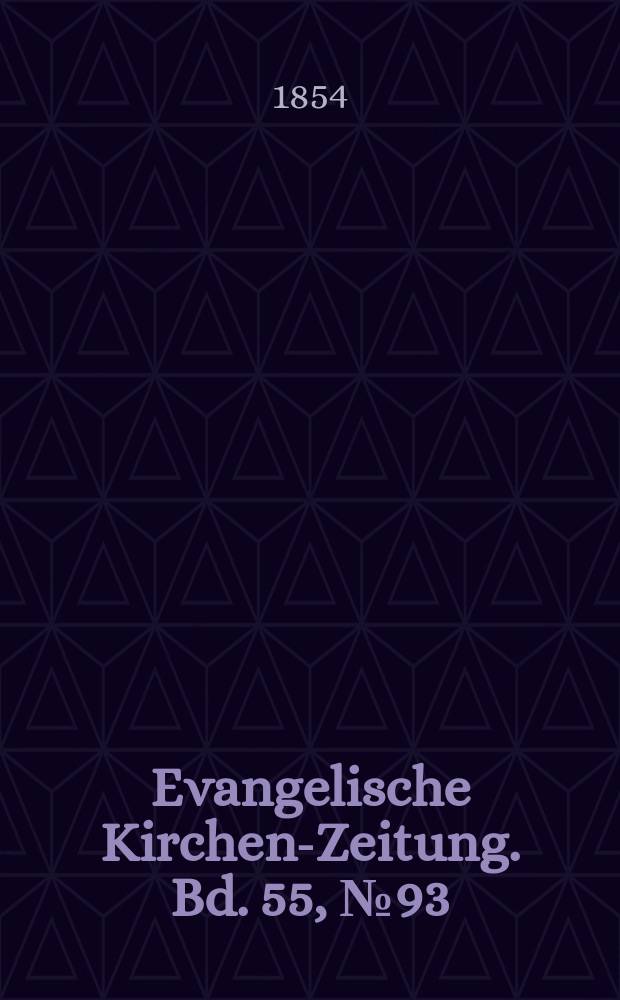 Evangelische Kirchen-Zeitung. Bd. 55, № 93