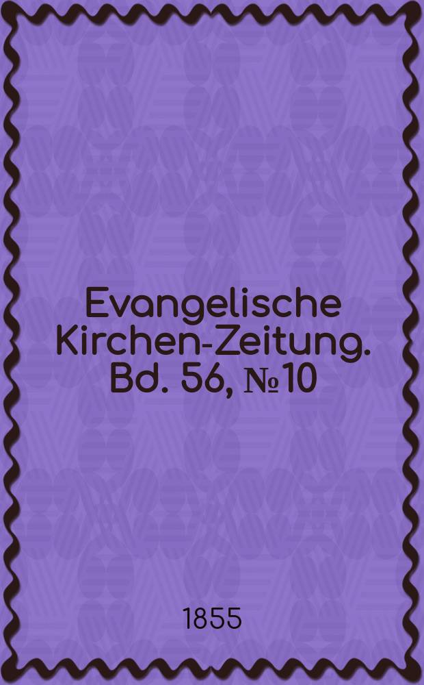 Evangelische Kirchen-Zeitung. Bd. 56, № 10