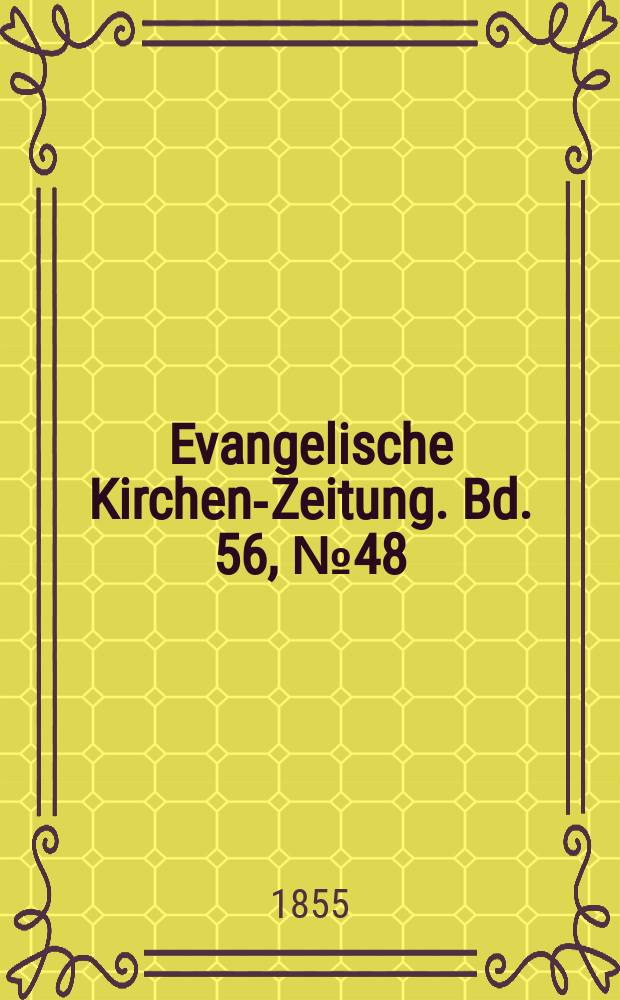 Evangelische Kirchen-Zeitung. Bd. 56, № 48