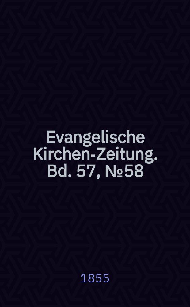 Evangelische Kirchen-Zeitung. Bd. 57, № 58