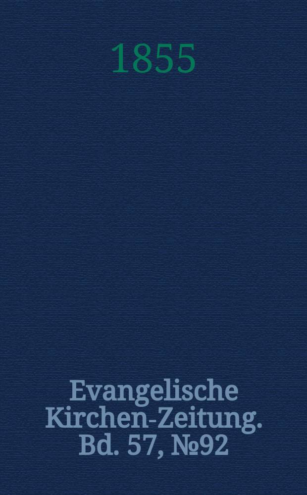 Evangelische Kirchen-Zeitung. Bd. 57, № 92