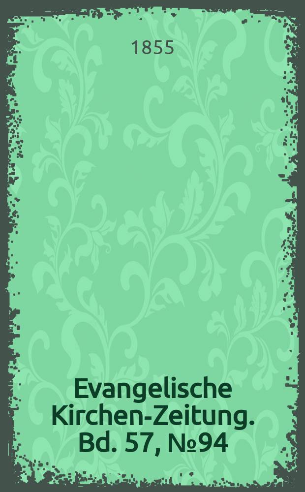 Evangelische Kirchen-Zeitung. Bd. 57, № 94