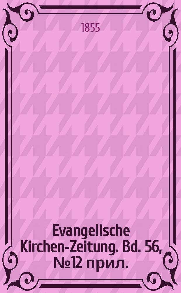 Evangelische Kirchen-Zeitung. Bd. 56, № 12 прил.
