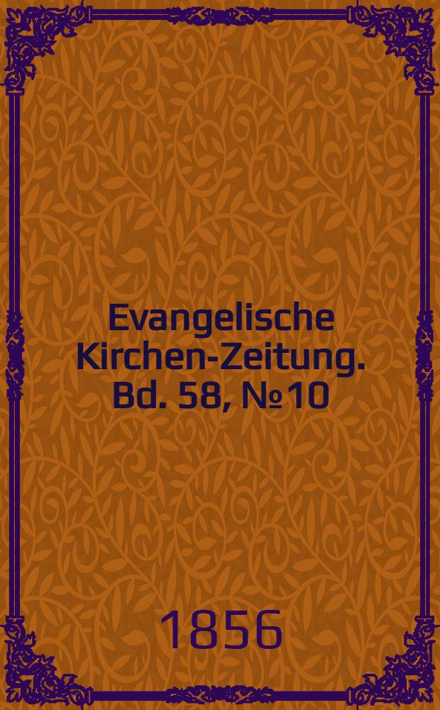 Evangelische Kirchen-Zeitung. Bd. 58, № 10