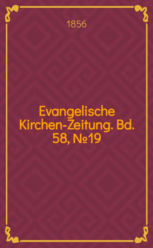 Evangelische Kirchen-Zeitung. Bd. 58, № 19