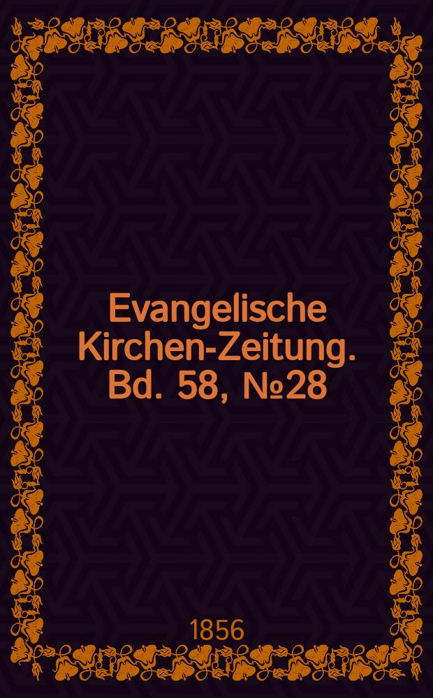 Evangelische Kirchen-Zeitung. Bd. 58, № 28
