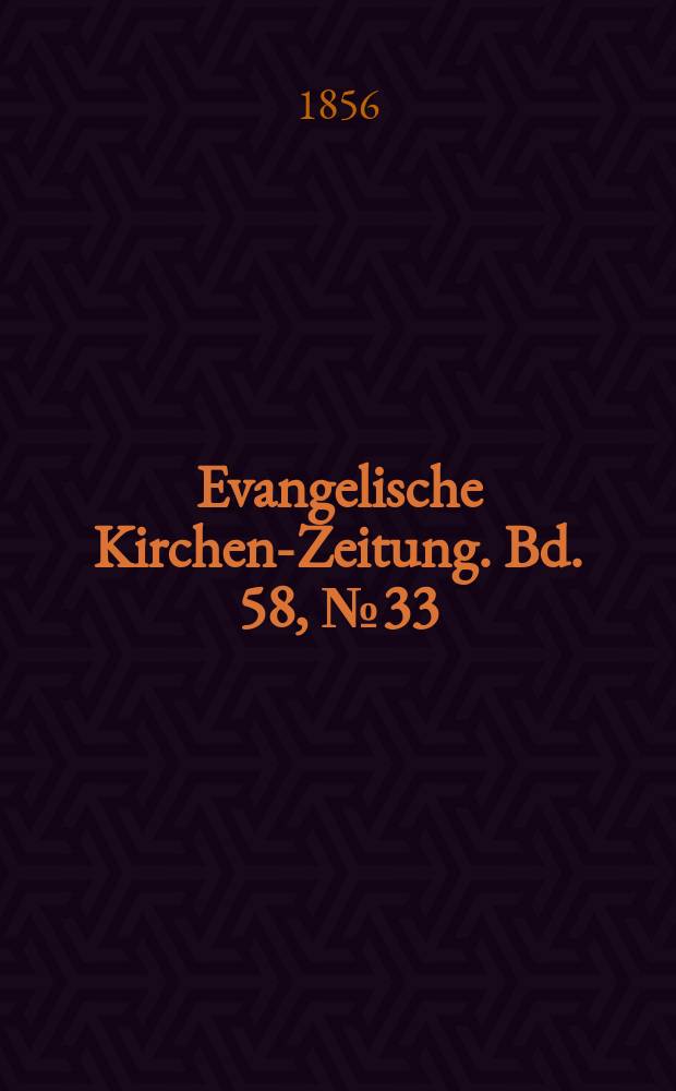 Evangelische Kirchen-Zeitung. Bd. 58, № 33