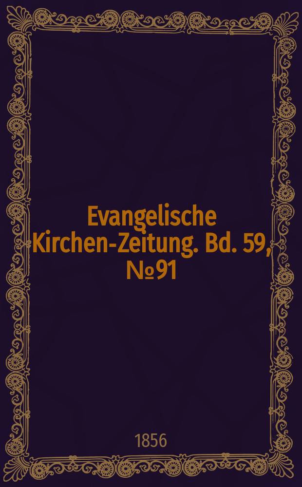 Evangelische Kirchen-Zeitung. Bd. 59, № 91