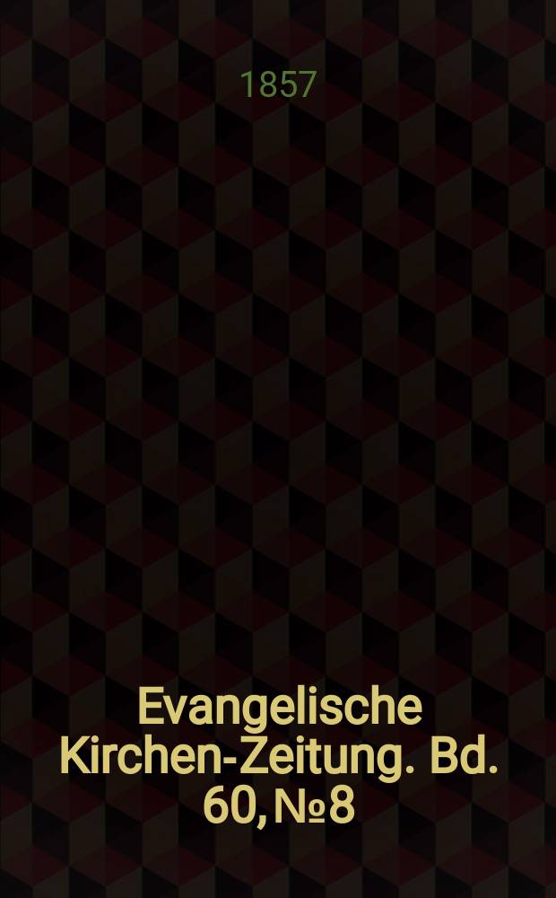 Evangelische Kirchen-Zeitung. Bd. 60, № 8