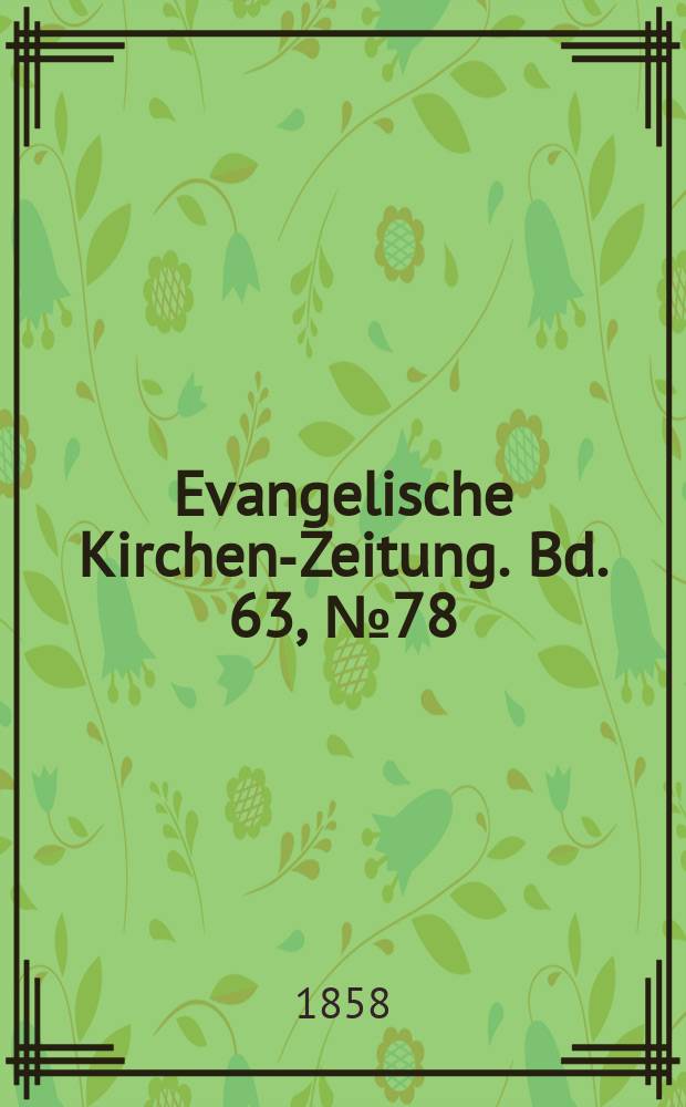 Evangelische Kirchen-Zeitung. Bd. 63, № 78
