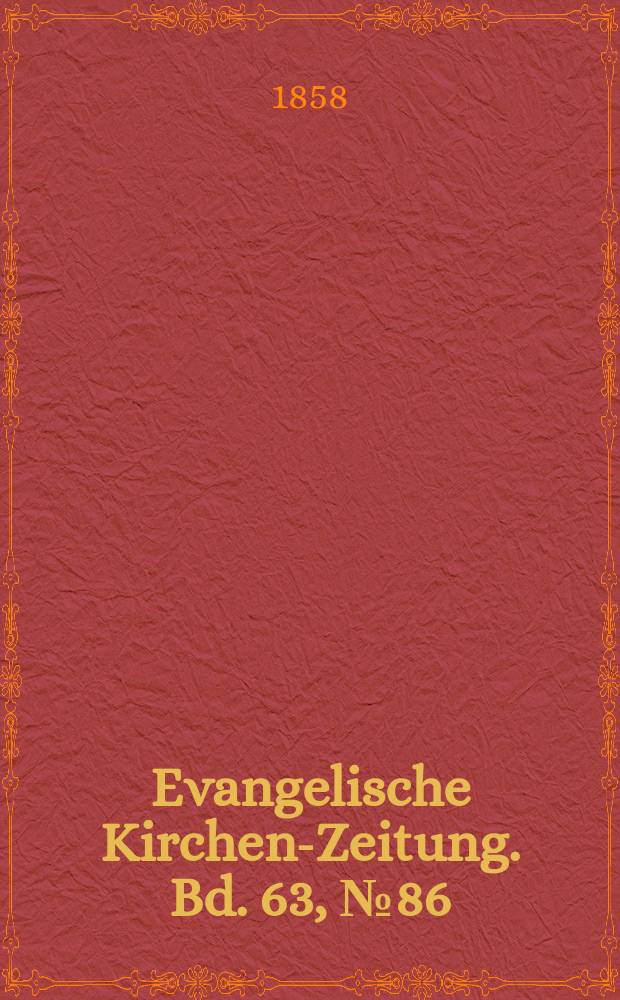 Evangelische Kirchen-Zeitung. Bd. 63, № 86