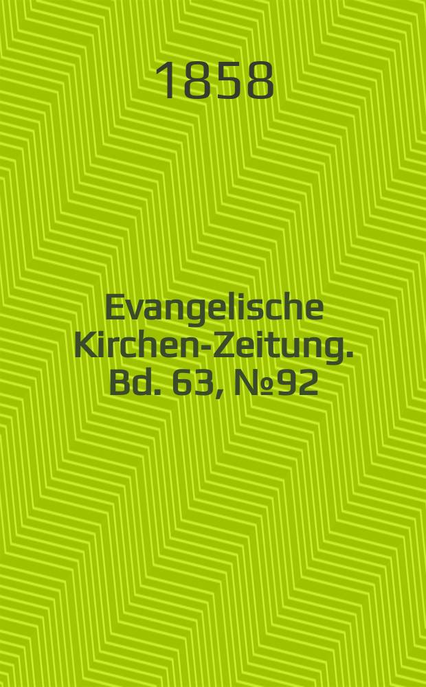 Evangelische Kirchen-Zeitung. Bd. 63, № 92