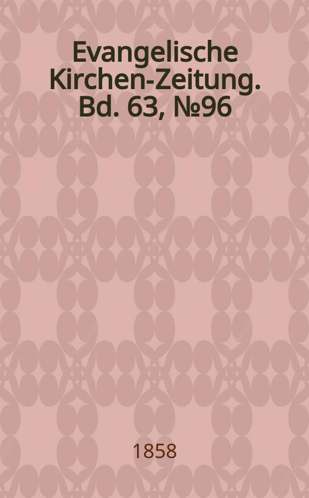 Evangelische Kirchen-Zeitung. Bd. 63, № 96