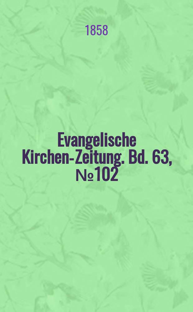 Evangelische Kirchen-Zeitung. Bd. 63, № 102