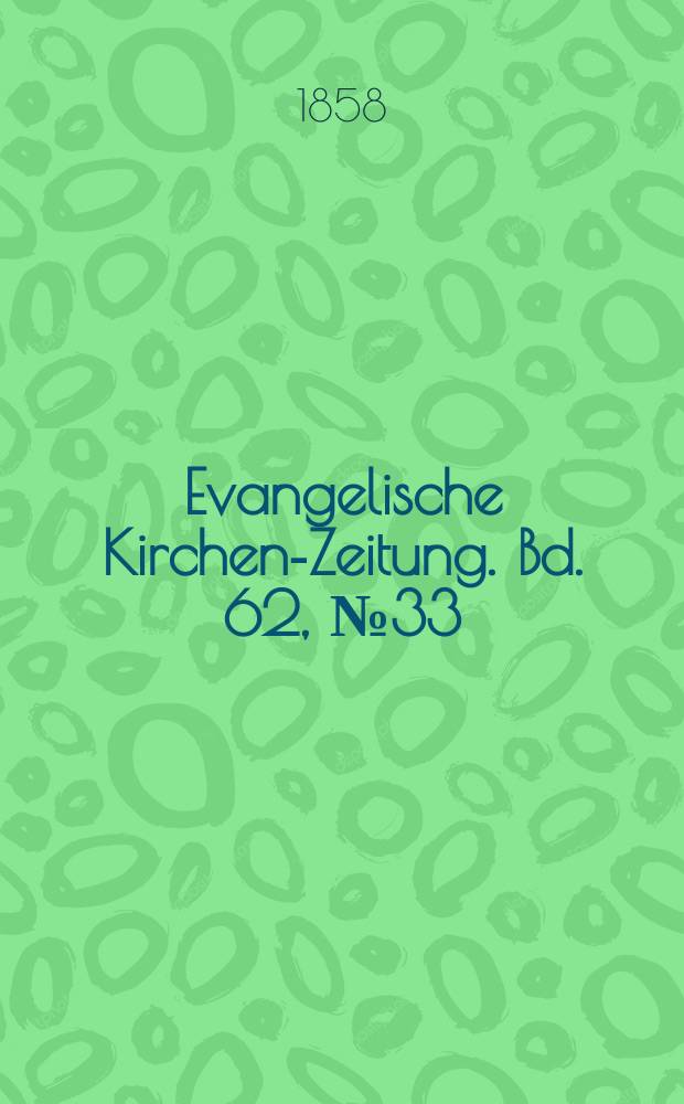 Evangelische Kirchen-Zeitung. Bd. 62, № 33