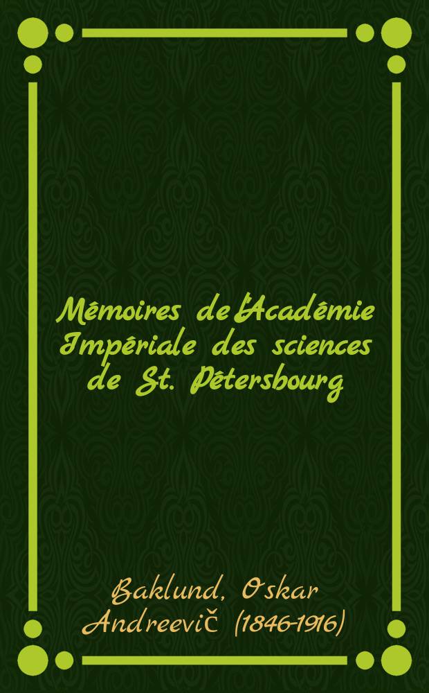 Mémoires de l'Académie Impériale des sciences de St. Pétersbourg : avec l'histoire de l'Academie. Sér. 7, t. 42, № 7 : Calculs et recherches sur la Comète d'Encke