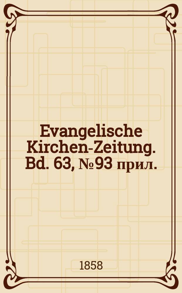 Evangelische Kirchen-Zeitung. Bd. 63, № 93 прил.