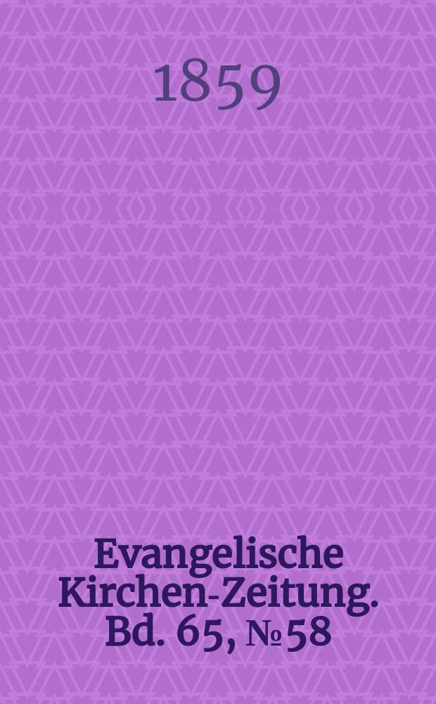 Evangelische Kirchen-Zeitung. Bd. 65, № 58